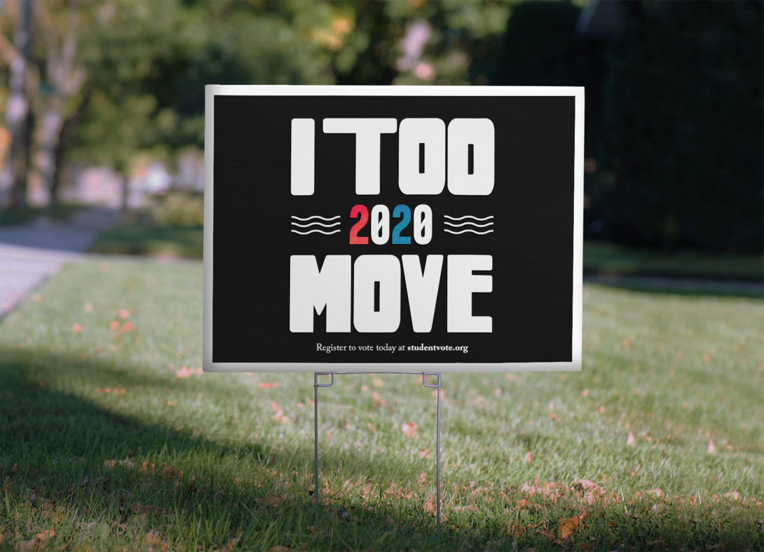 A yard sign that says I, Too, Move